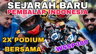 Sejarah Baru Terukir di Wssp300 2024  Aldi Satya dan Galang Hendra podium Bersama di 2 Race Wssp300 [upl. by Newkirk]