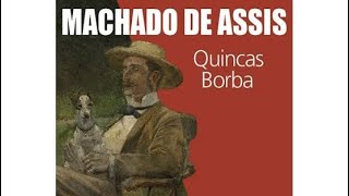 Quincas Borba de Machado de Assis resumo análise e dicas [upl. by Minardi689]