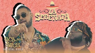 BCA y Sech  La Serenata  Dimelo Flow  Video Oficial [upl. by Vaish202]