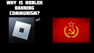 Why is Roblox Banning Communism [upl. by Phelgon]