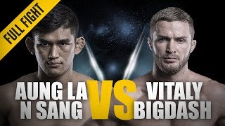 Aung La N Sang vs Vitaly Bigdash 2  ONE Championship Full Fight [upl. by Metabel]