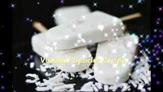 Vanilla Popsicles Recipe [upl. by Hertzog]