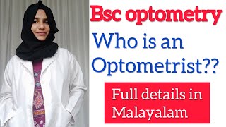 Bsc OptometryWho is an optometristwhat is bsc optometryBsc optometry in malayalam [upl. by Hsiwhem]