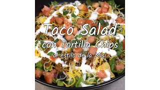 Taco Salad con Tortilla Chips [upl. by Pearle]