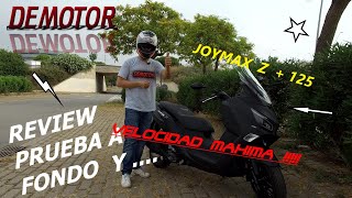 JOYMAX Z  125 amp REVIEWPRUEBA A FONDO Y VELOCIDAD MAXIMA [upl. by Shiau916]