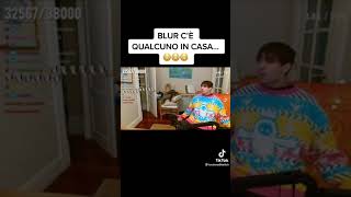 LADRI ENTRANO IN CASA DI BLUR MENTRE LUI È IN STREAM 😨 [upl. by Sitoel]