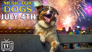 LIVE Dog TV July 4th  Anti Anxiety Music for Dogs to calm from Fireworks Bangs and Loud Noises [upl. by Ardnued962]