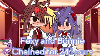 Foxy and Bonnie Chained for 24 hours  Fonnie  Foxy x Bonnie  Fnaf  Gacha Club  My AU [upl. by Anzovin770]