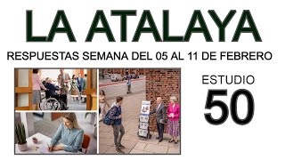 RESPUESTAS DE LA ATALAYA estudio 50 [upl. by Ettevram]