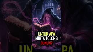 UNTUK APA MINTA TOLONG DUKUN dukunsantet fypshorts ceramahsingkat [upl. by Arikehs]