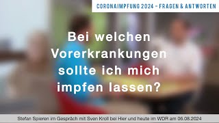 CoronaImpfung 2024 Bei welchen Vorerkrankungen sollte ich mich impfen lassen [upl. by Olim]