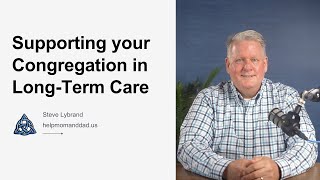 Supporting Your Congregation in LongTerm Care Planning [upl. by Stephine]