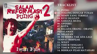 Iwan Fals  Album Salam Reformasi 2  Audio HQ [upl. by Kalb230]