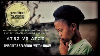 AbafanaTheBoys vs AmantombazaneTheGirlsEp03Season10 [upl. by Aeriel86]