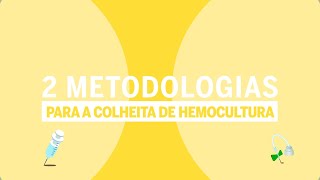 COLHEITA DE HEMOCULTURA 2 METODOLOGIAS [upl. by Ocicnarf]