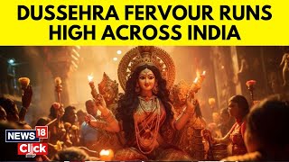 Dussehra 2024  Dussehra Fervour Runs High Across India  Durga Puja  Vijayadashami  N18V [upl. by Ahsinned]