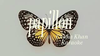 Papillon aka Hot Butterfly Chaka Khan  Instrumental [upl. by Fanchan]