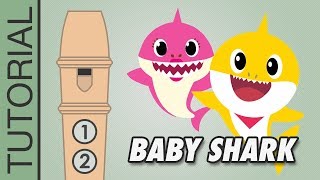 Baby Shark  Recorder Notes Tutorial  VERY EASY [upl. by Burwell]