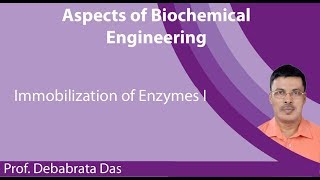 Lecture 27 Immobilization of Enzymes I [upl. by Trepur]