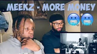 MEEKZ  MORE MONEY 💷 REACTION [upl. by Taffy]