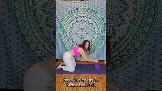 Yoga for MidUpper Back Pain or Tightness [upl. by Idid479]