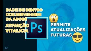 Como Baixar Instalar e Ativar o Photoshop CC 2018 WindowsampMac Instalação 100 Limpa [upl. by Anirehc57]