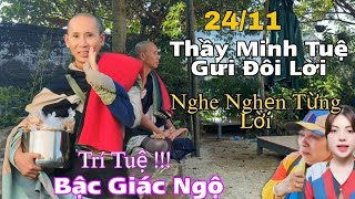 Thầy Minh Tuệ Gửi Đôi Lời Đến Bà Con Trí Tuệ Bậc Giác Ngộ Nghẹn Lòng Từng Lời [upl. by Godric]