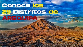 En Arequipa sabias que tiene 29 distritos la ciudad Blanca Conocelos todos aqui [upl. by Nitniuq]