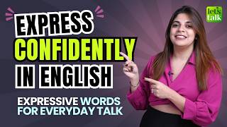 How To Express Confidently In English Expressive English Words For Everyday Chat speakenglish [upl. by Ylrahc927]