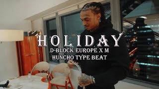 FREE D Block Europe x M Huncho Type Beat  quotHolidayquot [upl. by Enirol644]