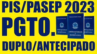 PISPASEP 2023 PAGAMENTO DOBRADO E ANTECIPADO ÚLTIMOS 5 ANOS ABONO SALARIAL VEJA TUDOLulaOficial [upl. by Hough692]