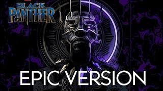 Black Panther Main Theme  EPIC Version  Chadwick Boseman Tribute [upl. by Eenahc778]