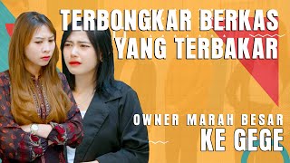 TERBONGKAR BERKAS YANG TERBAKAR OWNER MARAH BESAR KE GEGE [upl. by Chemash]