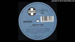 Watergate  Heart Of Asia Des Mitchell Remix 2000 [upl. by Amluz]