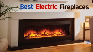 Best Electric Fireplace 2024  Top 10 Best Electric Fireplaces to Cozy Up to This Winter [upl. by Ayhtin]