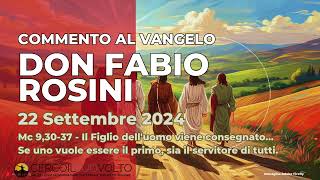 don Fabio Rosini  Commento al Vangelo di domenica 22 Settembre 2024 [upl. by Karita]