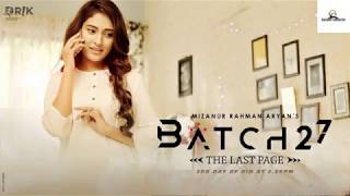 Ektu Beshi Okaron  FULL SONG Batch 27 The Last P Tahsin  Nusrat  NEED 1K SUBSCRIBER  PLZ [upl. by Annayak]