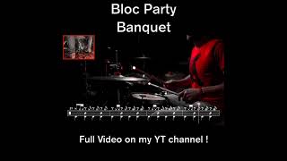 Bloc Party  Banquet  Drum cover [upl. by Liebowitz]