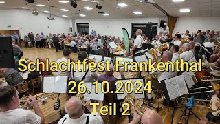 Schlachtfest Frankenthal 26102024  Teil 2 [upl. by Mona]