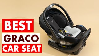 Best Graco Car Seats for Every Stage Newborn to Toddler [upl. by Seaddon]