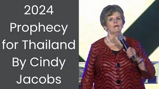 Prophecy for Thailand by Cindy Jacobs  January 19 2024 [upl. by Schlesinger]