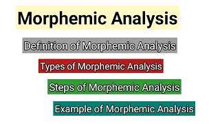 Morphemic Analysis  Word identification  Morphemes in Linguistics  Morphemic Analysis Examples [upl. by Lyndel]