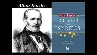 000 completo LIVRO DOS ESPÍRITOS  ALLAN KARDEC  AUDIOLIVRO  POR CARLOS VEREZA E LARISSA VEREZA [upl. by Ecnarepmet]