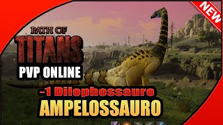 🔴Joguei com o novo Ampelossauro no Path Of Titans e ainda matei um Dilophossauro Gameplay 2024 [upl. by Tnias]