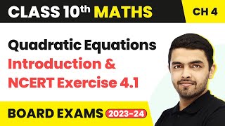 Quadratic Equations  Introduction amp NCERT Exercise 41  Class 10 Maths Chapter 4 202223 [upl. by Holtorf]