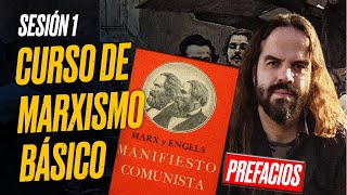 MARXISMO BÁSICO Sesión 1 MANIFIESTO COMUNISTA Prefacios [upl. by Hertz]