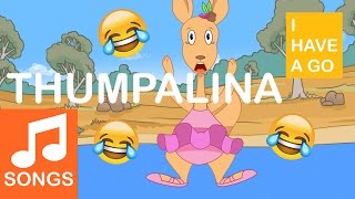 Thumpalina Funny Dont Give Up Song For Kids  Music Video  I HAVE A GO [upl. by Aceissej]