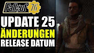 Update 25 Release Datum amp Weitere Änderungen  Fallout 76 [upl. by Simonne]