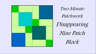 Easy Patchwork Block Tutorial  Disappearing Nine Patch Block [upl. by Yasdnil]