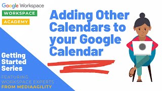 Adding Additional Calendars to Your Google Calendar [upl. by Morse]